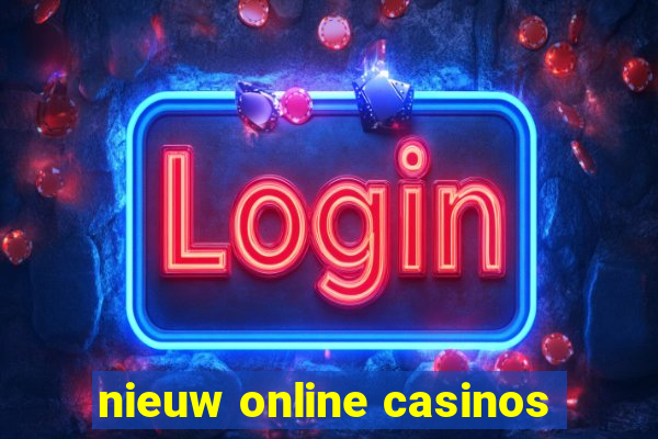 nieuw online casinos