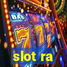 slot ra