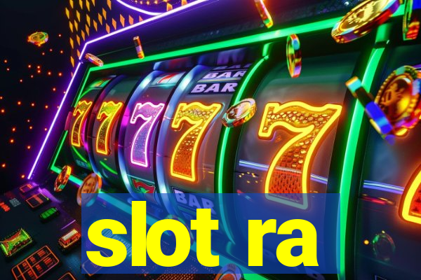 slot ra