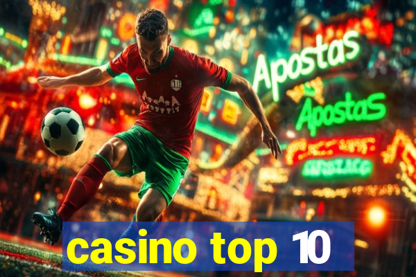 casino top 10