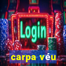 carpa véu