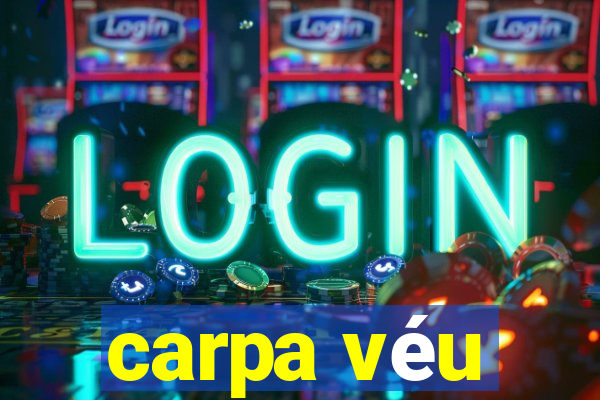 carpa véu