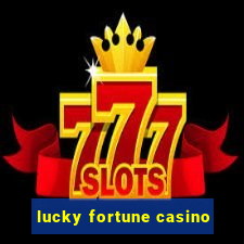 lucky fortune casino