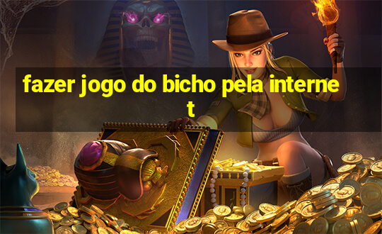 fazer jogo do bicho pela internet