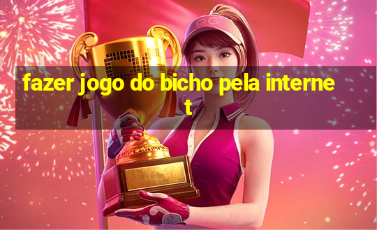 fazer jogo do bicho pela internet