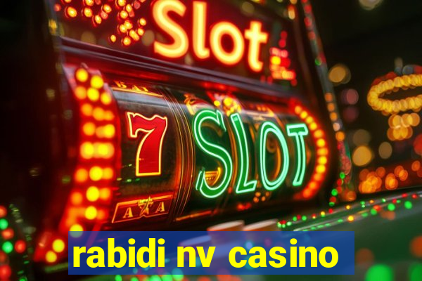 rabidi nv casino