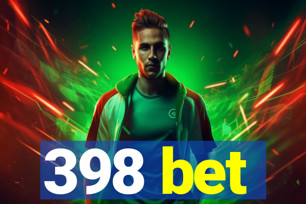 398 bet