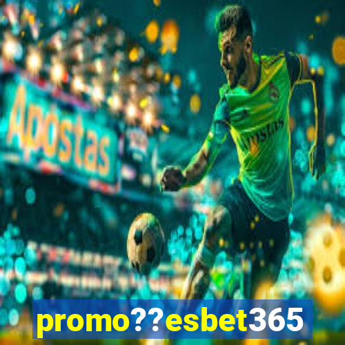 promo??esbet365