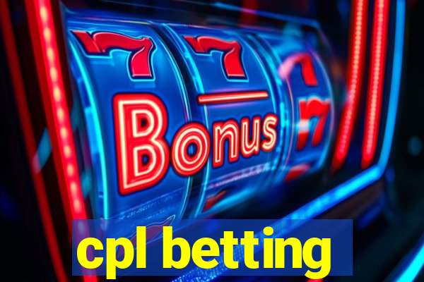 cpl betting