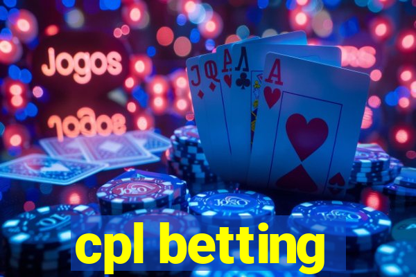 cpl betting