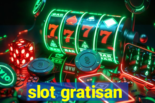 slot gratisan