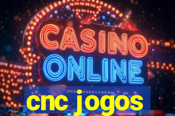 cnc jogos