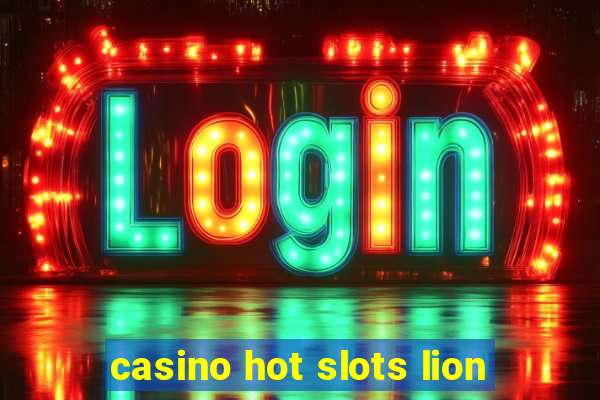 casino hot slots lion