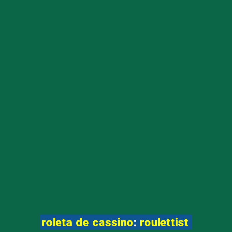 roleta de cassino: roulettist