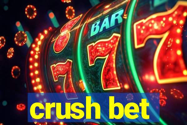 crush bet