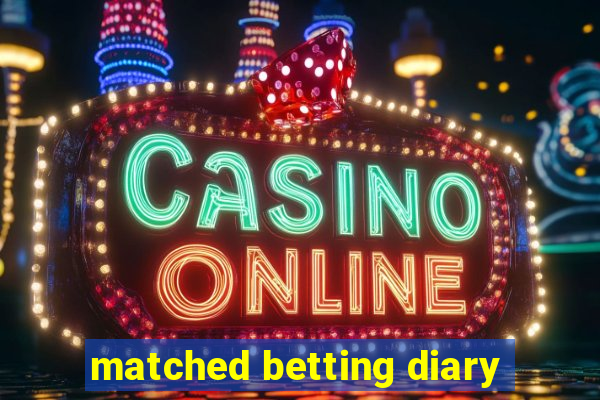 matched betting diary