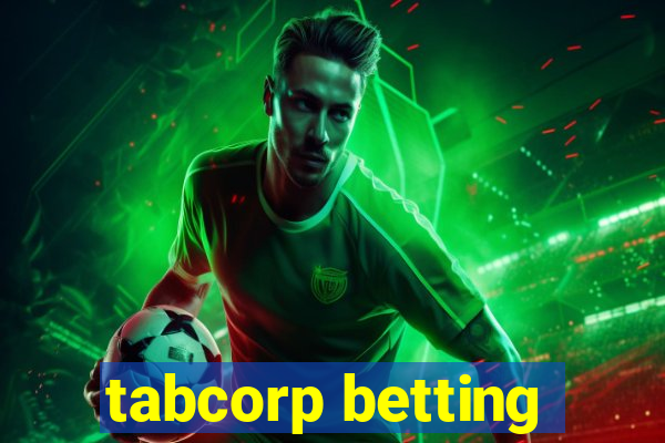 tabcorp betting