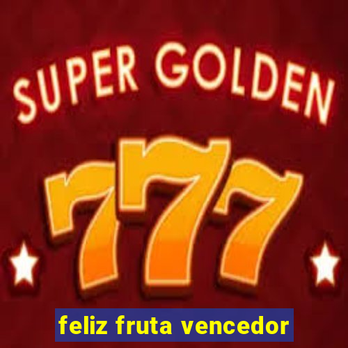 feliz fruta vencedor