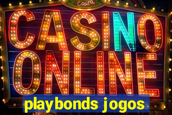 playbonds jogos