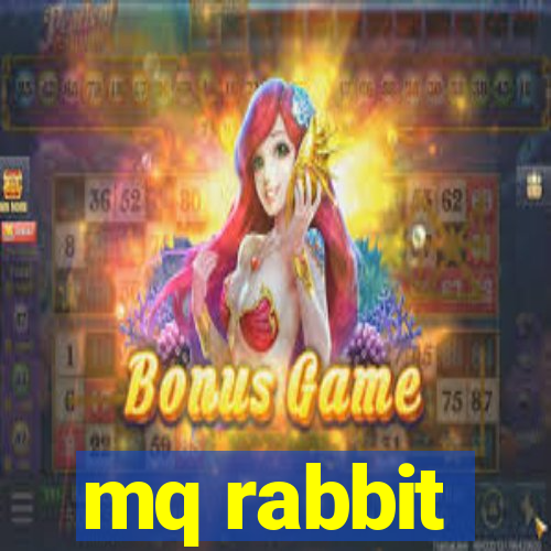 mq rabbit