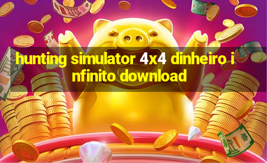 hunting simulator 4x4 dinheiro infinito download