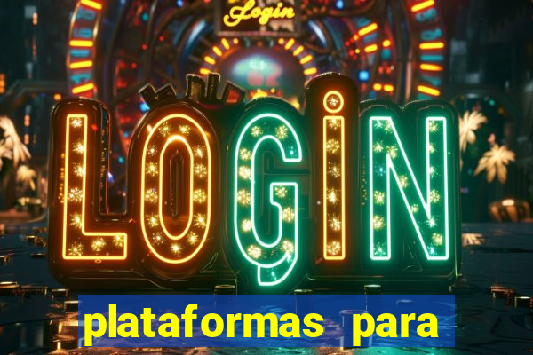 plataformas para jogar tiger fortune