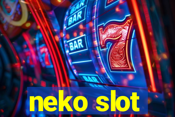 neko slot