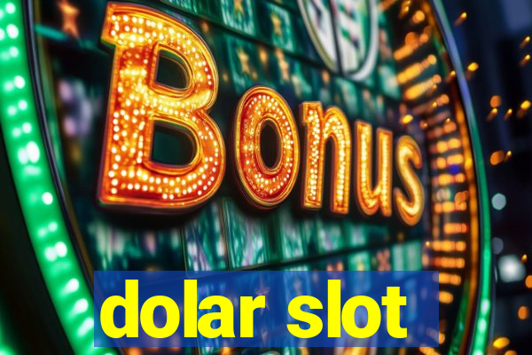 dolar slot