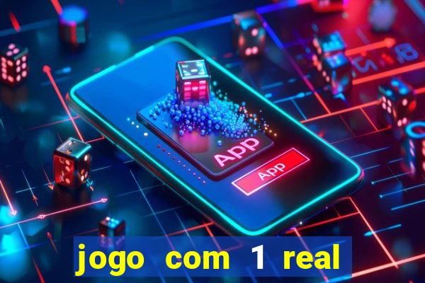 jogo com 1 real de deposito