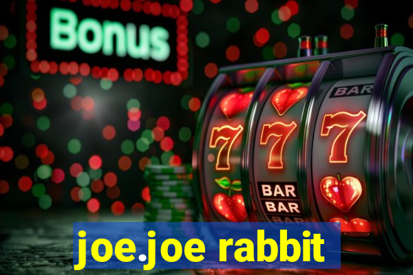 joe.joe rabbit