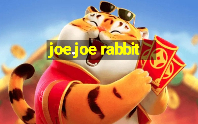 joe.joe rabbit