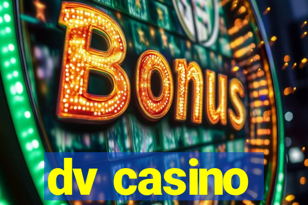 dv casino