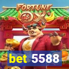 bet 5588