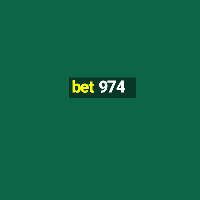 bet 974