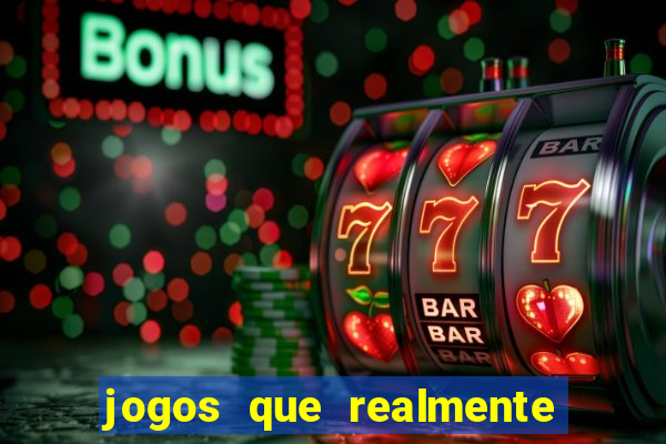 jogos que realmente pagam sem precisar depositar dinheiro