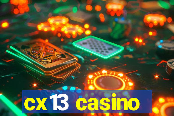 cx13 casino