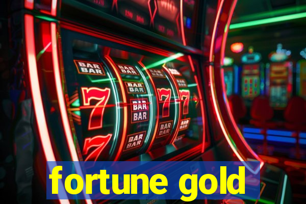 fortune gold