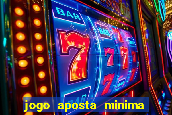 jogo aposta minima 1 real