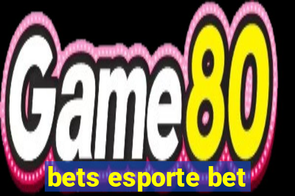 bets esporte bet