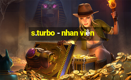 s.turbo - nhan viên