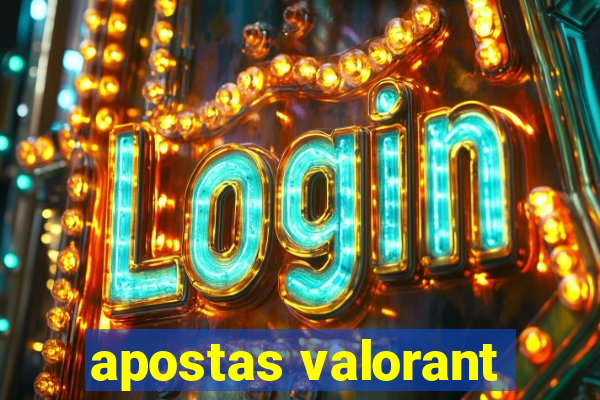 apostas valorant