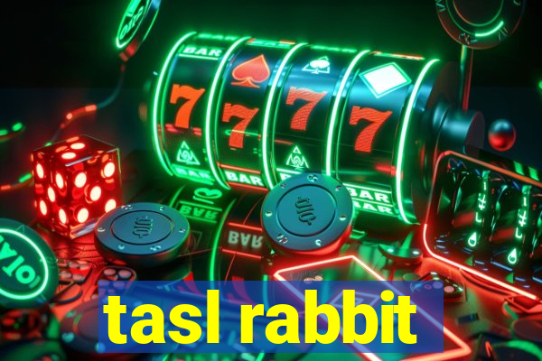 tasl rabbit