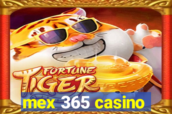 mex 365 casino