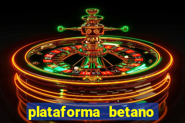 plataforma betano é confiavel