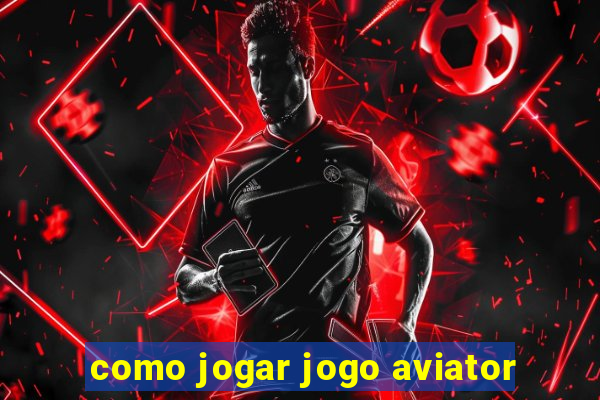 como jogar jogo aviator