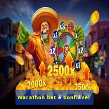 marathon bet é confiável