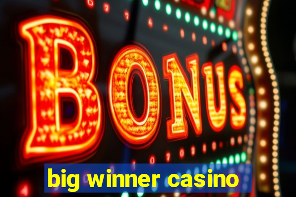 big winner casino