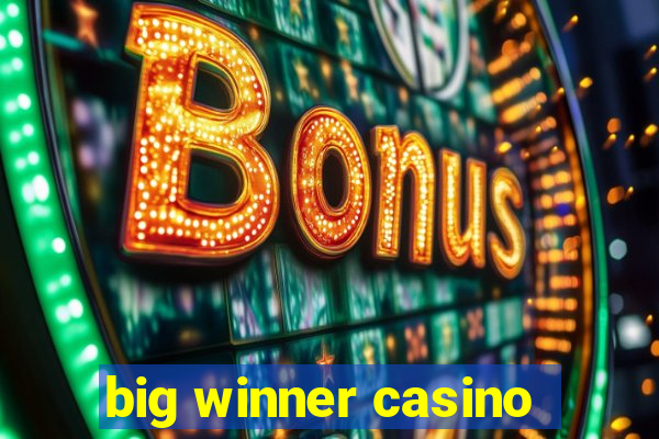 big winner casino