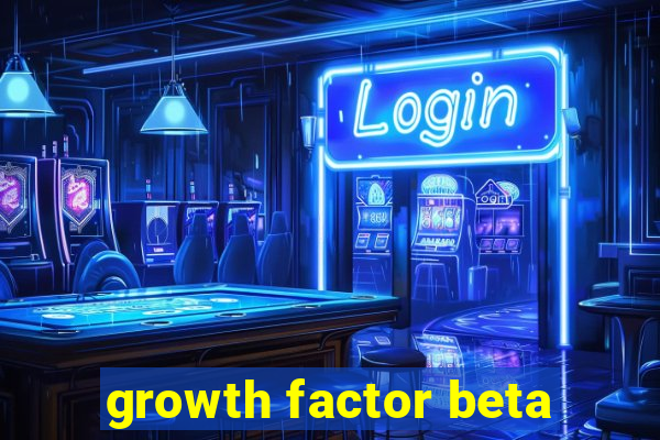 growth factor beta