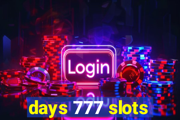 days 777 slots